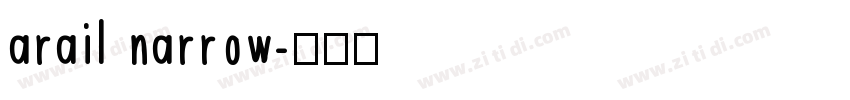 arail narrow字体转换